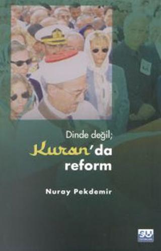 Dinde Değil Kuran’da Reform | Kitap Ambarı