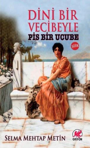 Dini Bir Vecibeyle Pis Bir Ucube | Kitap Ambarı