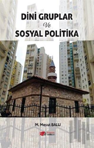 Dini Gruplar ve Sosyal Politika