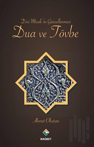 Dini Misak’in Güncellenmesi Dua ve Tövbe