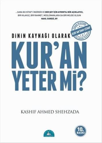 Dinin Kaynağı Olarak Kuran Yeter mi?