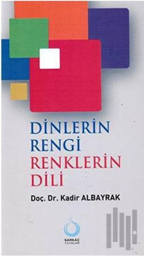 Dinlerin Rengi Renklerin Dili | Kitap Ambarı