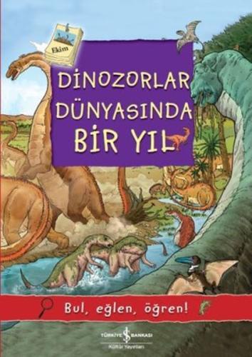 Dinozorlar Dünyasında Bir Yıl | Kitap Ambarı