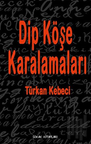 Dip Köşe Karalamaları