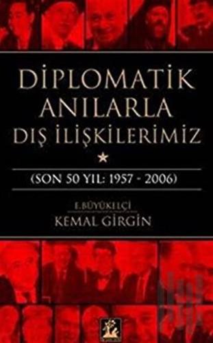 Diplomatik Anılarla Dış İlişkilerimiz