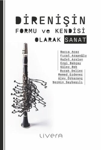 Direnişin Formu ve Kendisi Olarak Sanat