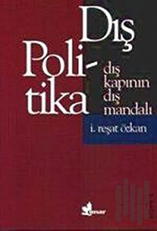 Dış Kapının Dış Mandalı Dış Politika