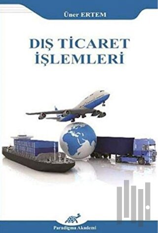 Dış Ticaret İşlemleri