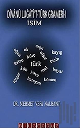 Divanü Lugati’t-Türk Grameri-1 (Ciltli)