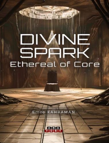 Divine Spark - Ethereal of Core | Kitap Ambarı