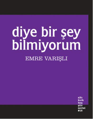Diye Bir Şey Bilmiyorum | Kitap Ambarı