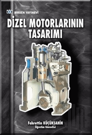 Dizel Motorlarının Tasarımı | Kitap Ambarı