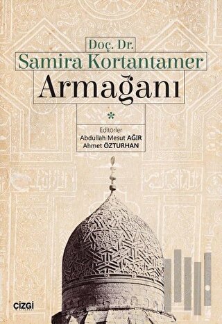 Doç. Dr. Samira Kortantamer Armağanı | Kitap Ambarı