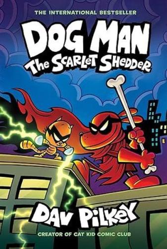 Dog Man: The Scarlet Shedder (Dog Man #12) (PB) | Kitap Ambarı