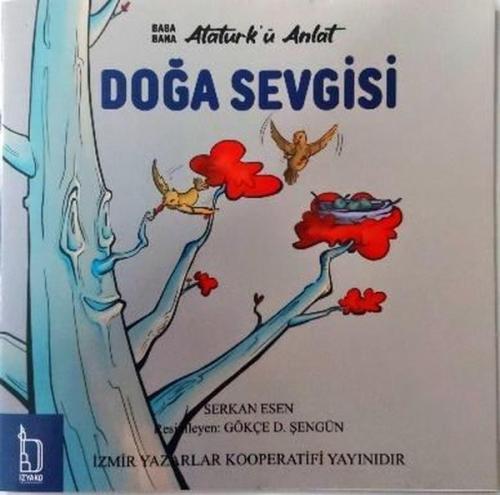 Doğa Sevgisi - Baba Bana Atatürk'ü Anlat | Kitap Ambarı