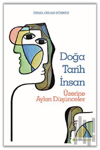 Doğa Tarih İnsan Üzerine Aykırı Düşünceler
