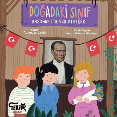 Doğadaki Sınıf - Başöğretmenim Atatürk