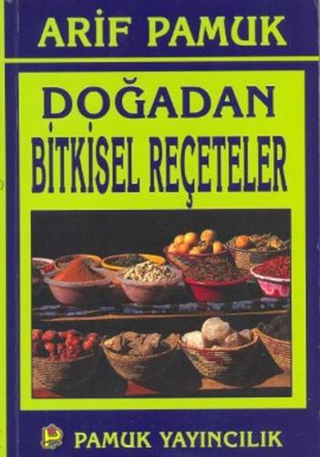 Doğadan Bitkisel Reçeteler (Bitki-016) | Kitap Ambarı