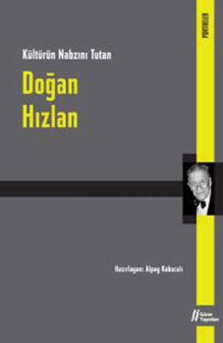 Doğan Hızlan Kültürün Nabzını Tutan