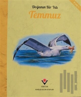 Doğanın Bir Yılı - Temmuz