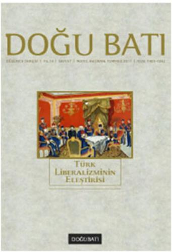 Doğu Batı Düşünce Dergisi Sayı: 57 - Türk Liberalizminin Eleştirisi