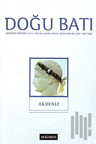 Doğu Batı Düşünce Dergisi Yıl: 9 Sayı: 34 - Akdeniz