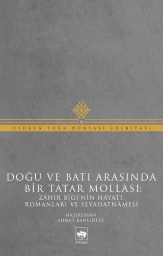Doğu ve Batı Arasında Bir Tatar Mollası | Kitap Ambarı
