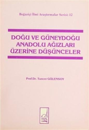 Doğu ve Güneydoğu Anadolu Ağızları Üzerine Düşünceler