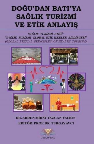 Doğu'dan Batı'ya Sağlık Turizmi ve Etik Anlayış | Kitap Ambarı