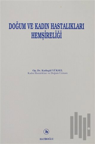 Doğum ve Kadın Hastalıkları Hemşireliği