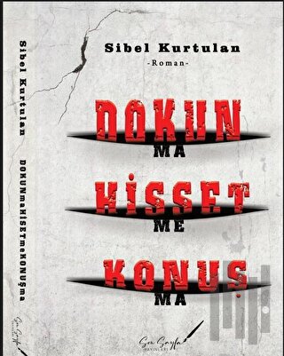 Dokun (Ma) Hisset (Me) Konuş (Ma)