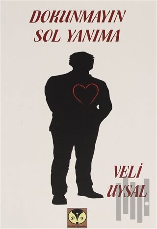 Dokunmayın Sol Yanıma