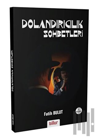Dolandırıcılık Sohbetleri