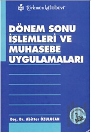 Dönem Sonu İşlemleri ve Muhasebe Uygulamaları