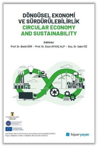 Döngüsel Ekonomi ve Sürdürülebilirlik Circular Economy and Sustainability