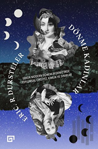 Dönme Kadınlar: Toplumsal Cinsiyet, Kimlik ve Sınırlar