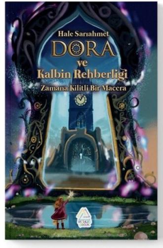 Dora ve Kalbin Rehberliği: Zamana Kilitli Bir Macera