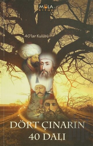 Dört Çınarın 40 Dalı