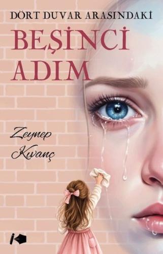 Dört Duvar Arasındaki Beşinci Adım | Kitap Ambarı