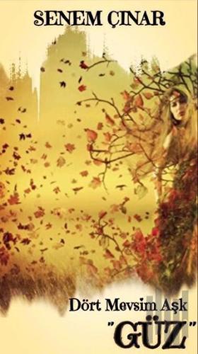 Dört Mevsim Aşk - ''Güz''