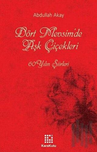 Dört Mevsim’de Aşk Çiçekleri