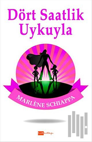 Dört Saatlik Uykuyla