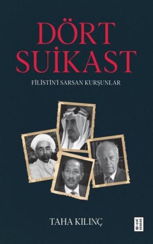 Dört Suikast - Filistin'i Sarsan Kurşunlar | Kitap Ambarı