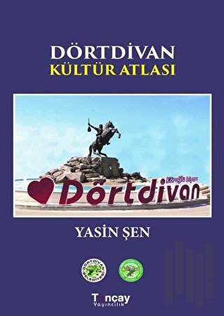 Dörtdivan Kültür Atlası (Ciltli) | Kitap Ambarı
