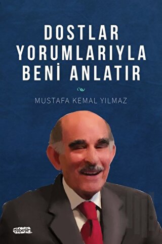 Dostlar Yorumlarıyla Beni Anlatır