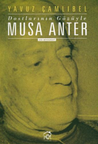 Dostlarının Gözüyle Musa Anter | Kitap Ambarı