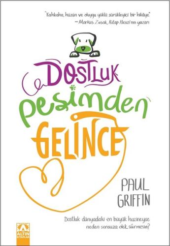 Dostluk Peşimden Gelince