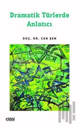 Dramatik Türlerde Anlatıcı