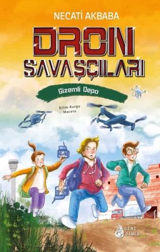 Dron Savaşçıları - Gizemli Depo (Ciltli)