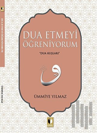 Dua Etmeyi Öğreniyorum